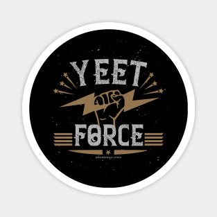 Yeet Force Magnet